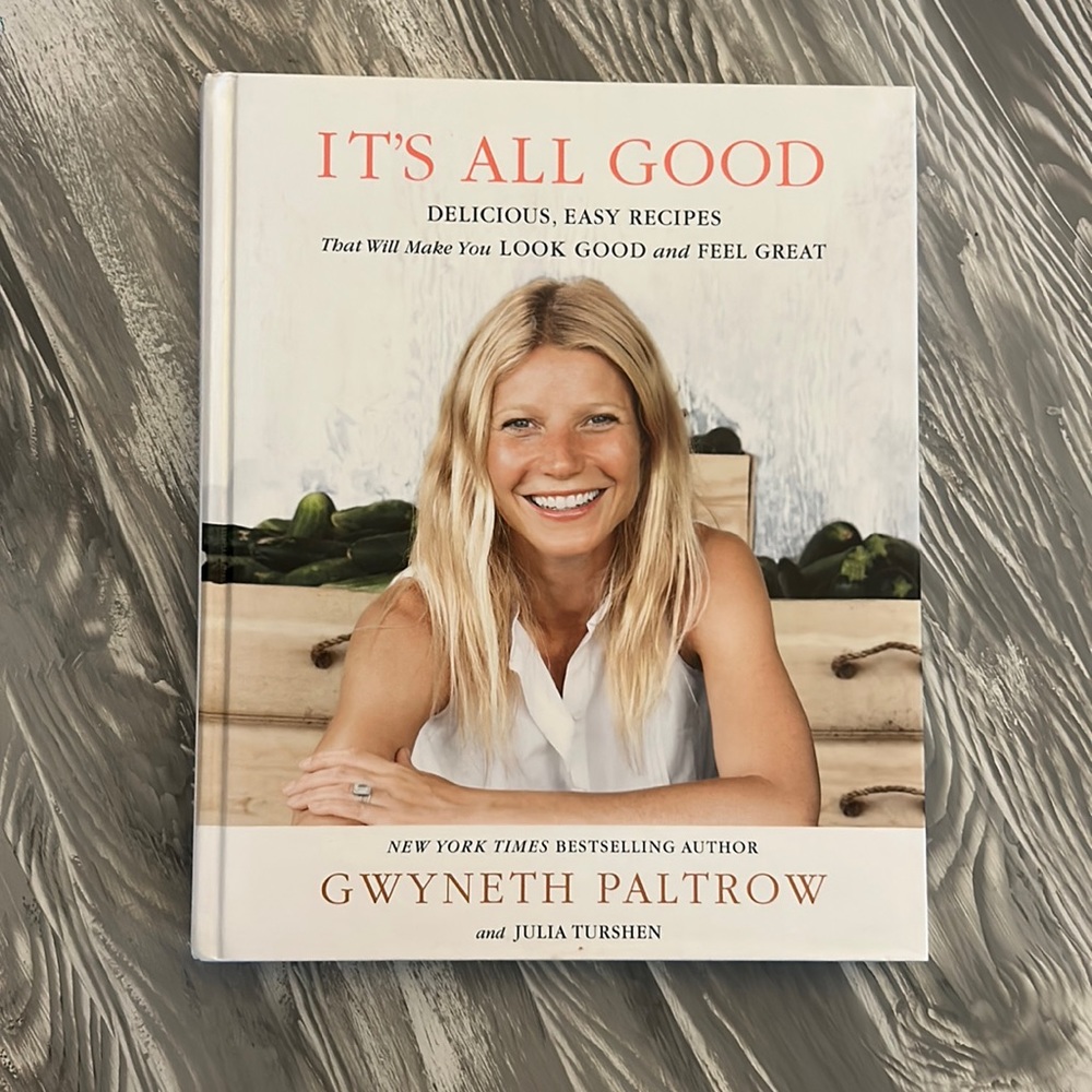 “It’s All Good” Gwyneth Paltrow Cookbook